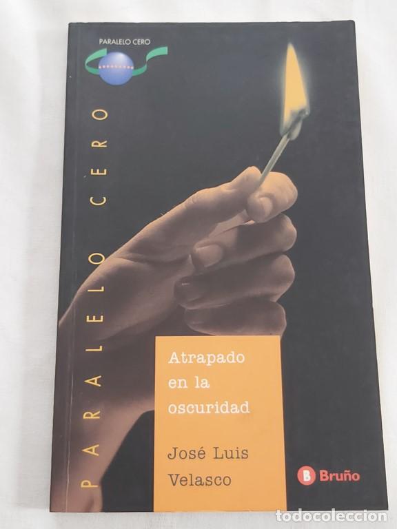 Libros: Atrapado en la oscuridad - Jos&eacute; luis velasco - Foto 1