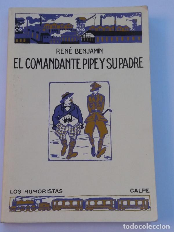 Libros: El comandante de Pipe y su padre - Rene Benjamin - Foto 1