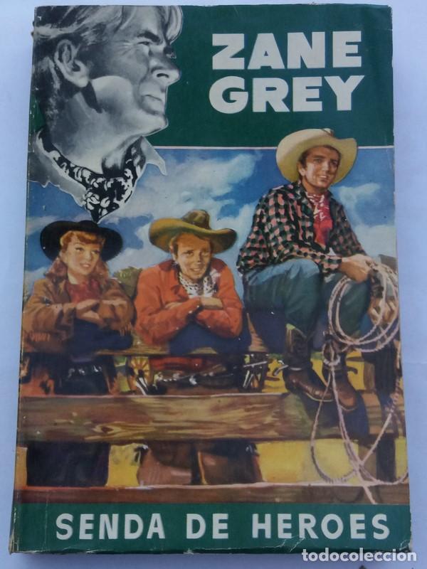 Libros: Senda de h&eacute;roes - Grey, Zane - Foto 1