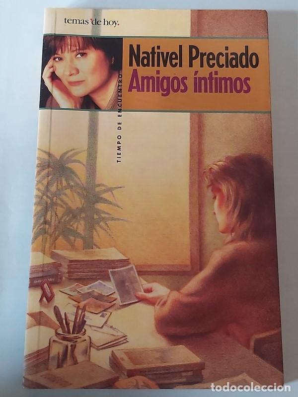 Libros: Amigos &Iacute;ntimos - Nativel Preciado - Foto 1