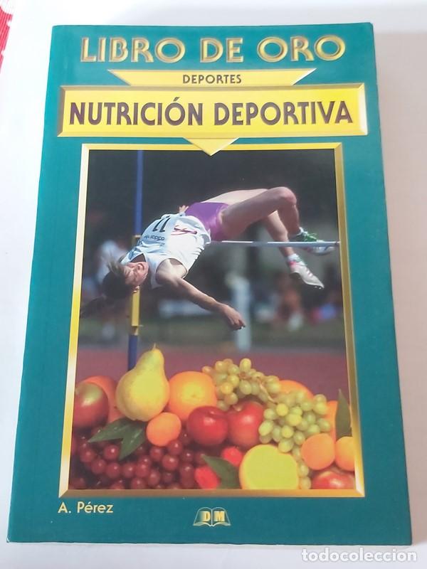 Libros: Nutrici&oacute;n Deportiva - Adolfo P&eacute;rez - Foto 1