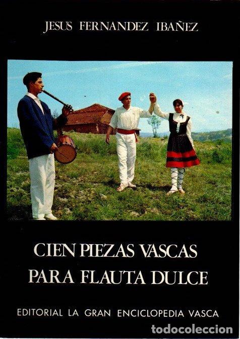 B&uuml;cher: Cien piezas vascas para flauta dulce - Fern&aacute;ndez Iba&ntilde;ez, Jes&uacute;s