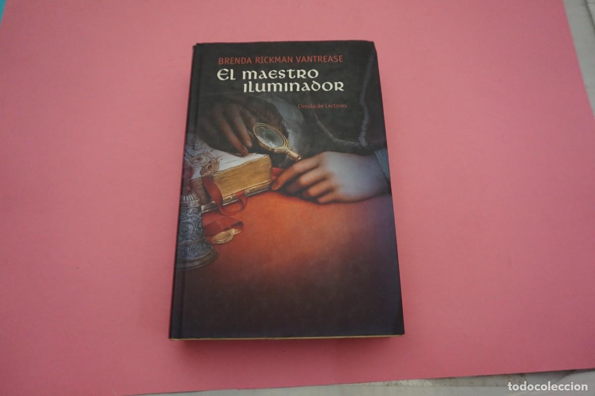 Libros: AR6B/ EL MAESTRO ILUMINADOR - BRENDA RICKMAN VANTREASE / CIRCULO DE LECTORES - Foto 1