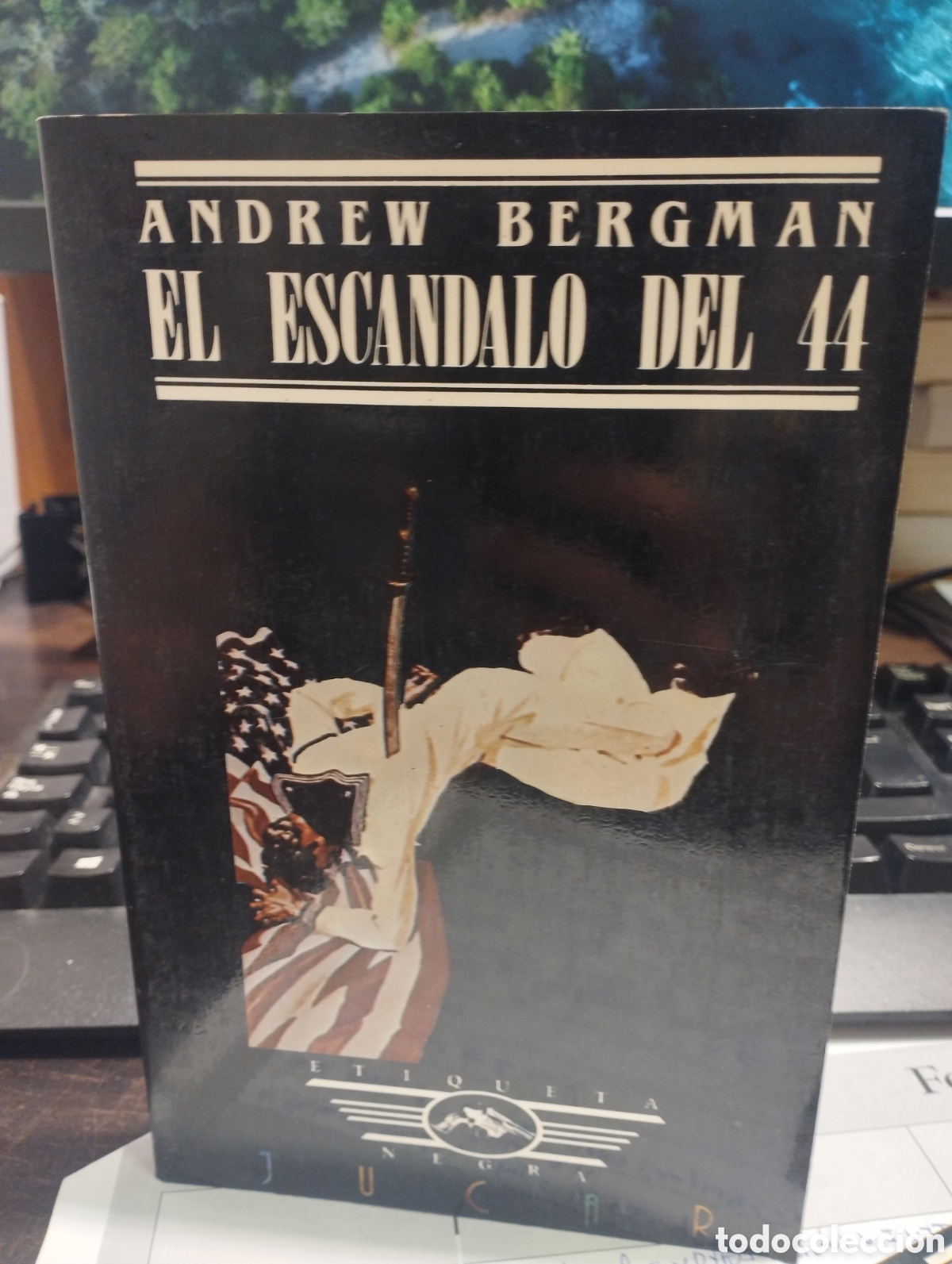 Libros: EL ESCANDALO DEL 44 - ANDREW BERGMAN - Foto 1