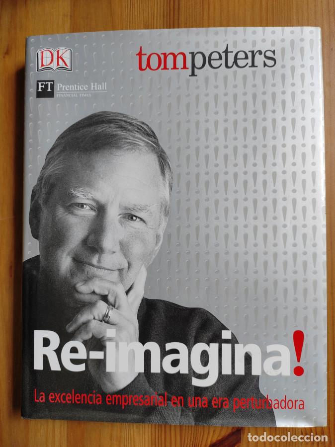 Libros: &iexcl;Re-imagina! - Peters, Tom - Foto 1
