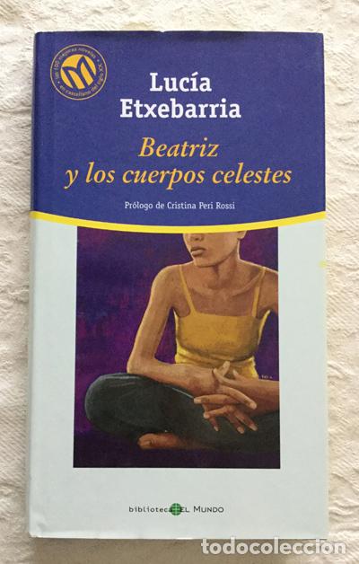 Libros: Beatriz y los cuerpos celestes - Luc&iacute;a Etxebarria - Foto 1