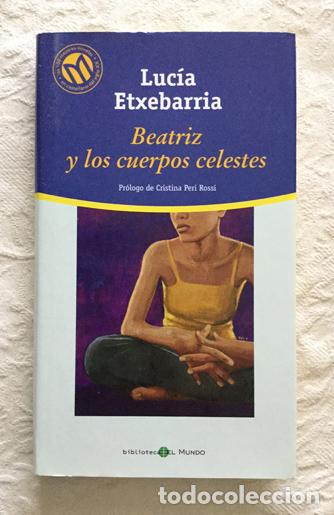 Libros: Beatriz y los cuerpos celestes - Luc&iacute;a Etxebarria - Foto 1