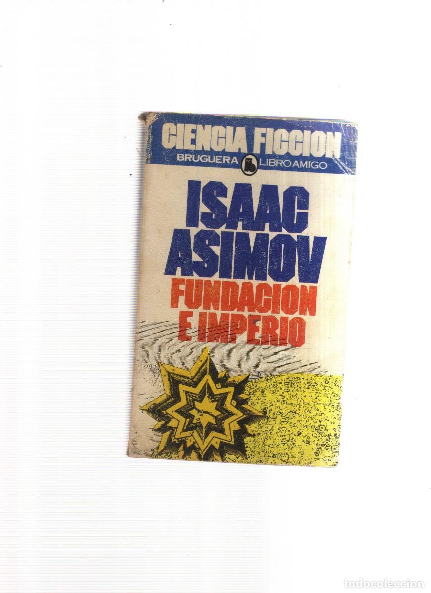 Libros: ISAAC ASIMOV FUNDACION E IMPERIO - Foto 1