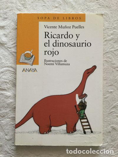 Libros: Ricardo y el dinosaurio rojo - Vicente Mu&ntilde;oz Puelles - Foto 1