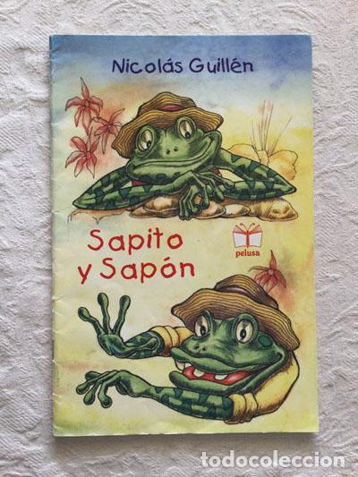 Libros: Sapito y sap&oacute;n - Nicol&aacute;s Guill&eacute;n - Foto 1