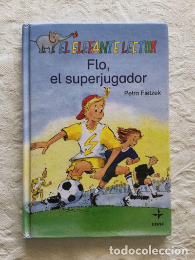 Libros: Flo, el superjugador - Petra Fietzek - Foto 1