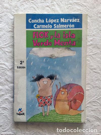 Libros: Flok y la isla verde menta - Concha L&oacute;pez Narv&aacute;ez y Carmelo Salmer&oacute;n - Foto 1