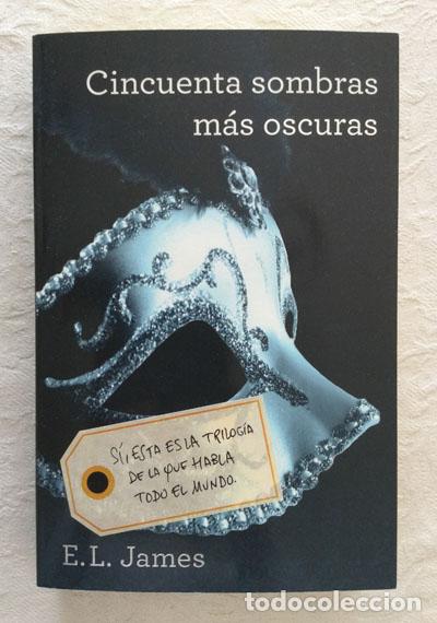 Libros: Cincuenta sombras m&aacute;s oscuras - E.L. James - Foto 1