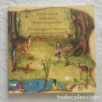 Libros: Cuentos de bosques, r&iacute;os y lagunas - Mar&iacute;a Eugenia Coeymans - Foto 1