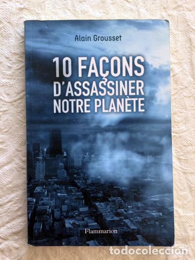 Livros em segunda m&atilde;o: 10 fa&ccedil;ons d&acute;assassiner notre plan&egrave;te - Alain Grousset