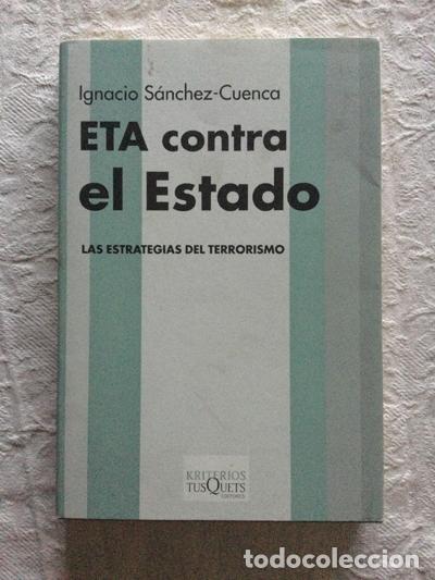 Libros: ETA contra el Estado - Ignacio S&aacute;nchez-Cuenca - Foto 1