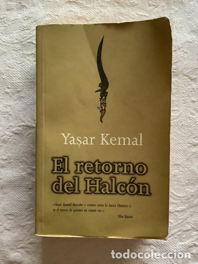 Libros: El retorno del Halc&oacute;n - Yasar Kemal - Foto 1