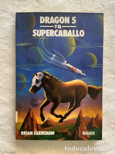 Libros: Drag&oacute;n 5 y el supercaballo - Brian Earnshaw - Foto 1