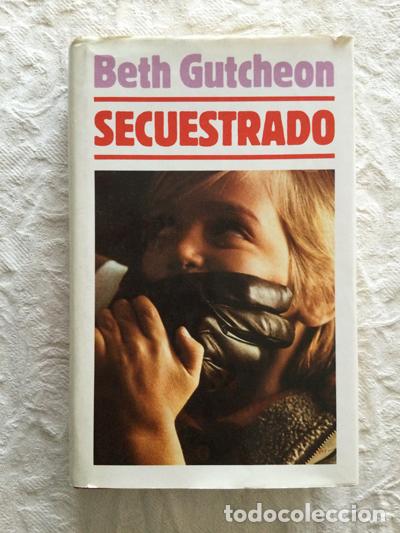 Libros: Secuestrado - Beth Gutcheon - Foto 1