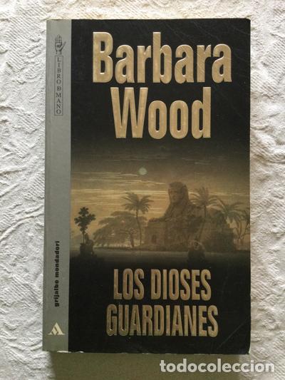 Libros: Los dioses guardianes - Barbara Wood - Foto 1