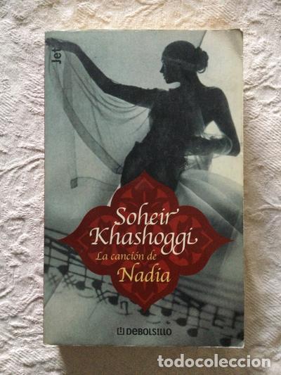Libros: La canci&oacute;n de Nadia - Soheir Khashoggi - Foto 1