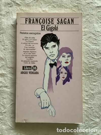 Libros: El Gigol&oacute; - Fran&ccedil;ois Sagan - Foto 1