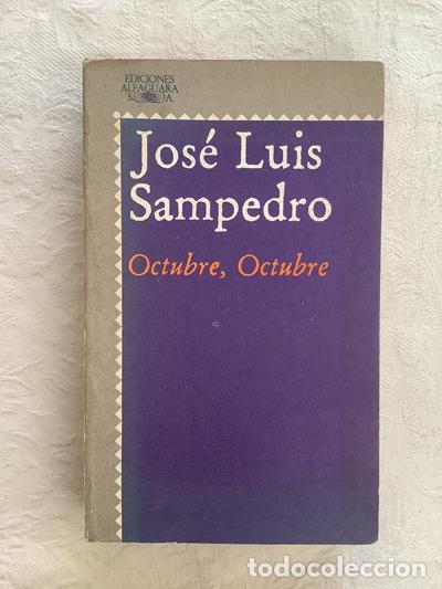 Libros: Octubre, Octubre - Jos&eacute; Luis Sampedro - Foto 1