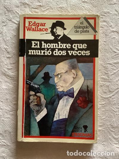 Libros: El hombre que muri&oacute; dos veces - Edgar Wallace - Foto 1