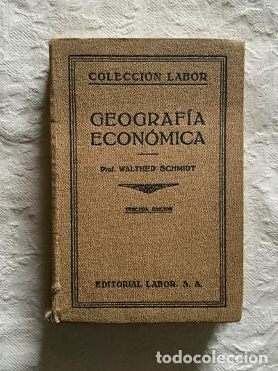 Libros: Geograf&iacute;a econ&oacute;mica - Walter Schmidt - Foto 1