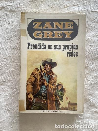 Libros: Prendida en sus propias redes - Zane Grey - Foto 1