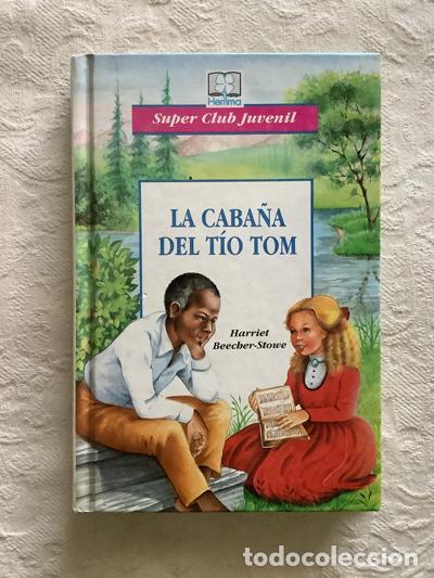 Libros: La caba&ntilde;a del t&iacute;o Tom - Harriet Beecher-Stowe - Foto 1