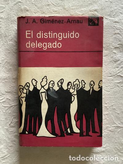 Libros: El distinguido delegado - J.A. Gim&eacute;nez-Arnau - Foto 1