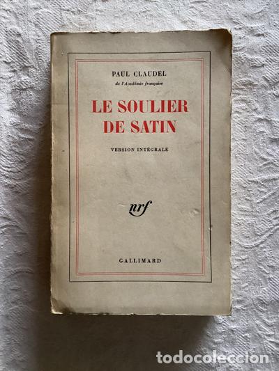 Libros: Le soulier de Satin - Paul Claudel - Foto 1