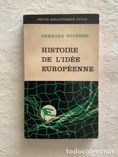 Libros: Histoire de L&acute;Id&eacute;e Europ&eacute;enne - Bernard Voyenne - Foto 1