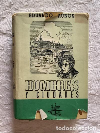 Libros: Hombres y ciudades - Eduardo Aunos - Foto 1
