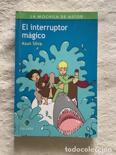Libros: El interruptor m&aacute;gico - Asun Silva - Foto 1