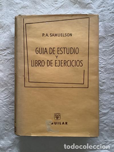 Libros: Gu&iacute;a de estudio y libro de ejercicios - P.A. Samuelson - Foto 1