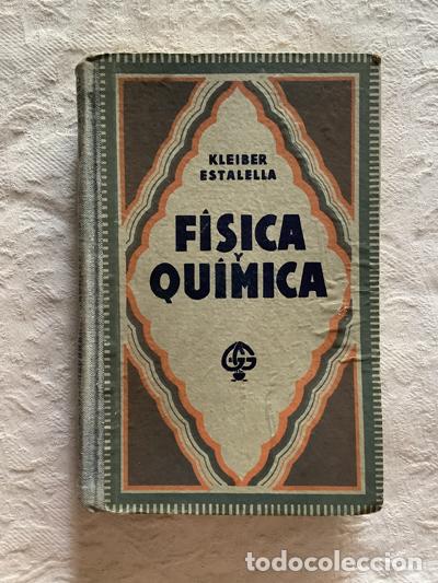 Libros: F&iacute;sica y qu&iacute;mica - Kleiber Estalella - Foto 1