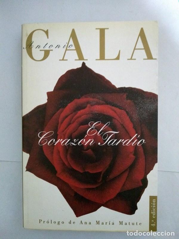 Libros: El Corazon Tardio - Antonio Gala - Foto 1