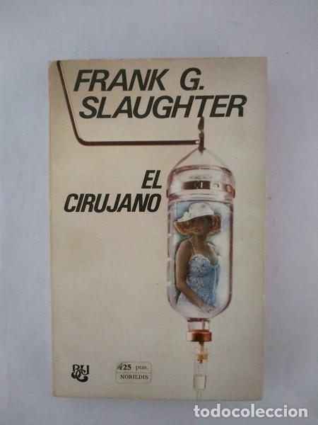 Libros: El cirujano - Frank G. Slaughter - Foto 1