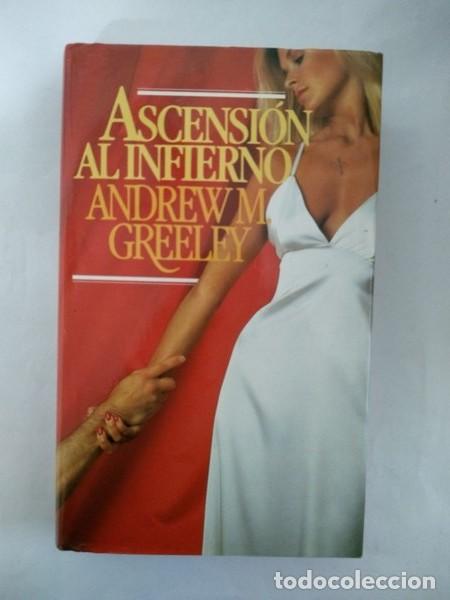 Libros: Ascension al infierno - Andrew M. Greeley - Foto 1