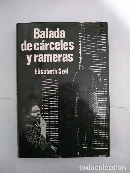 Libros: Balada de carceles y rameras - Elisabeth Szel - Foto 1
