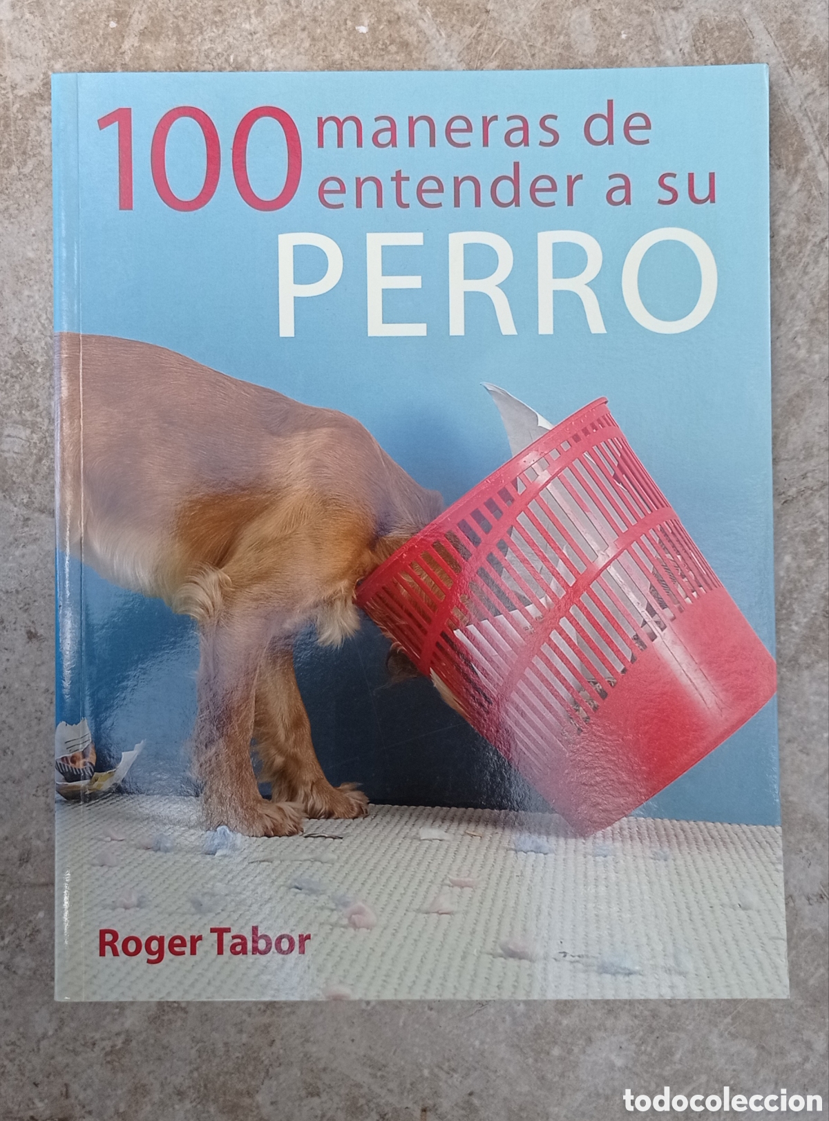 Libros: 100 maneras de entender a su perro , Roger tabor - Foto 1