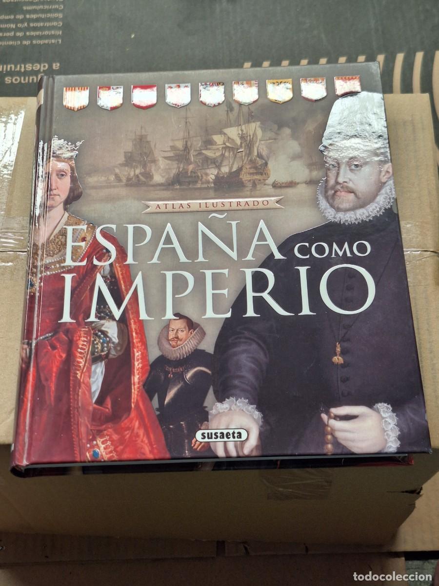 Libros: Espa&ntilde;a como imperio : Atlas ilustrado - Foto 1