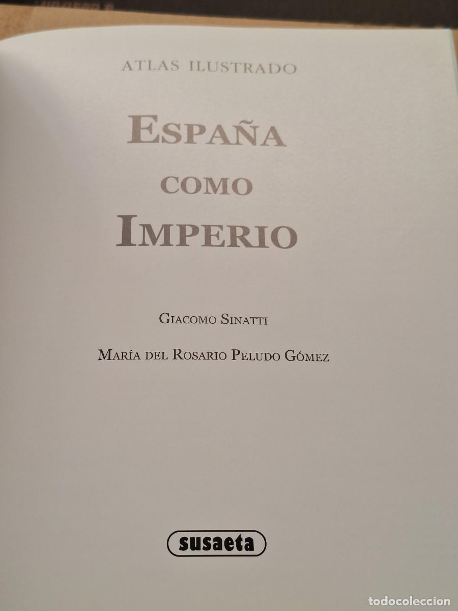 Libros: Espa&ntilde;a como imperio : Atlas ilustrado - Foto 12