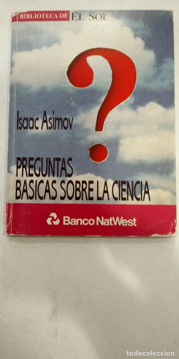 Libros: Preguntas sobre la ciencia Isaac Asimov - Foto 1