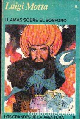 Libros: Llamas sobre el B&oacute;sforo - MOTTA, LUIGI - tdk162 - Foto 1