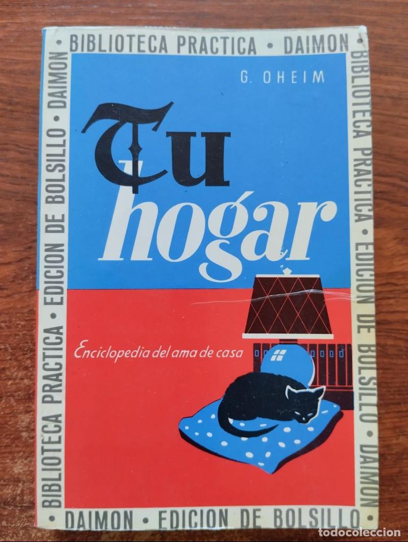 Libros: Tu hogar. Enciclopedia del ama de casa - G. Oheim - Foto 1