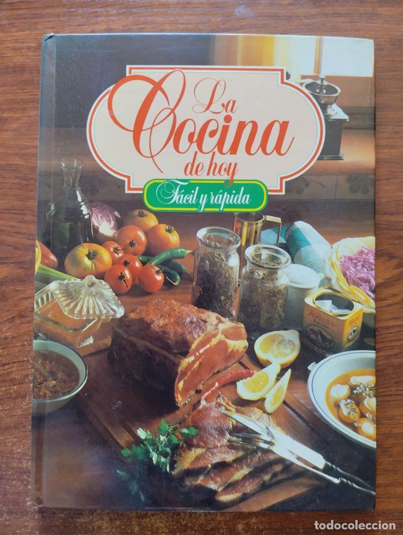 Libros: La cocina de hoy, f&aacute;cil y r&aacute;pida - Foto 1