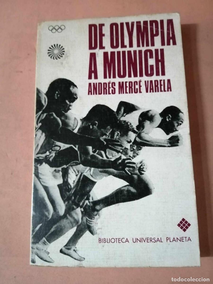 Libros: DE OLYMPIA A MUNICH (ANDRES MERCE VARELA) - Foto 1